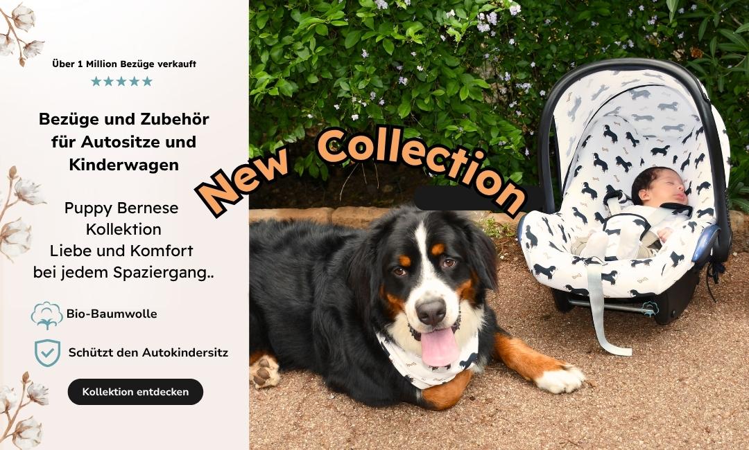 Puppy Bernese Kollektion mit weichen Accessoires aus Bio-Baumwolle f&uuml;r Autokindersitz und Kinderwagen.